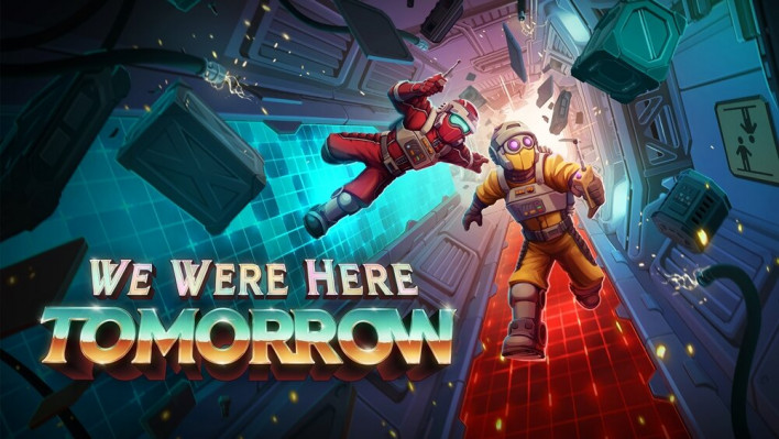 위 워 히어 투모로우 We Were Here Tomorrow